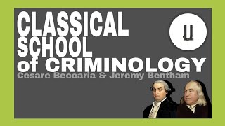 Classical School of Criminology [upl. by Irahc]