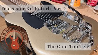 Telecaster Kit Refurb Part 2  From Old to Gold [upl. by Clyte]