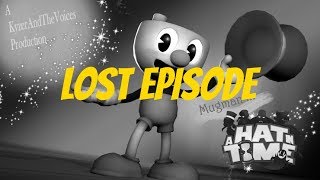 Mugman Plays A Hat in Time  Lost Episode KATV [upl. by Nogem]