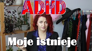 Moje ADHD istnieje [upl. by Nylasej726]