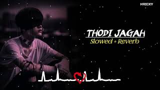 Thodi Jagah Slowed  Reverb Song  Lofi Song  Trending Lofi Song  Arijit Singh  RH LOFI [upl. by Audy750]