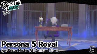 Persona 5 Royal Igor Prison Master All Confidant Event [upl. by Ritz]