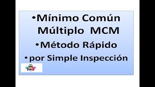 Mínimo Común Múltiplo MCM Método Rápido por Simple Inspección  Cálculo Mental [upl. by Siurtemed]