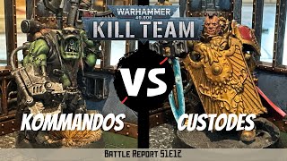 Ork Kommandos vs Custodes  Kill Team Battle Report  S1E12 [upl. by Ecirb]