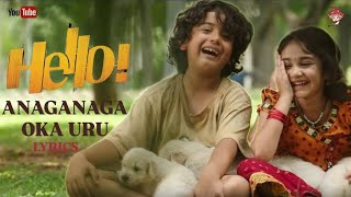 Anaganaga oka uru song lyrics  Hello movie  ytvideo video telugusongs music song songlyrics [upl. by Butcher]