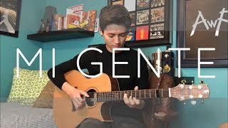 Mi Gente  J Balvin Willy William  Cover Fingerstyle Guitar [upl. by Venetia]