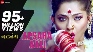 Apsara Aali Full Song  Natarang  Sonalee Kulkarni Ajay Atul  Marathi Songs [upl. by Alicec]