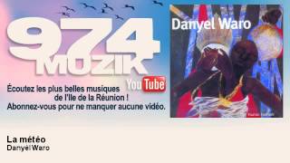 Danyèl Waro  La météo  974Muzik [upl. by Trudy]