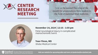 Dunlevie MFM Center Research meeting Fetal neuro injury in monochorionic twins Nov 14 2024 [upl. by Eelyak]