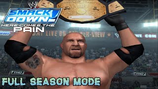 WWE SmackDown Here Comes The Pain  Full Season Mode w Goldberg PlayStation 2 [upl. by Dine]