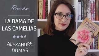 Reseña La dama de las Camelias  Alexandre Dumas [upl. by Attolrac647]