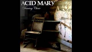 ACID MARY Dancing Chair [upl. by Knox]