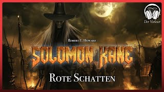 quotSolomon Kane  Rote Schattenquot  Robert E Howard  NEUE ÜBERSETZUNG  Hörbuch [upl. by Anitsyrhc]