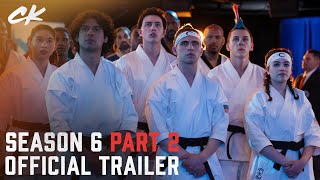 Cobra Kai Season 6 Part 2  Official Trailer [upl. by Collis]