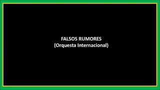 Falsos rumores [upl. by Dolores]