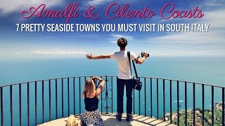 Amalfi amp Cilento Coasts  7 Pretty Seaside Towns You Must Visit In South Italy [upl. by Loria419]