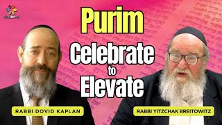 How To Celebrate Purim  Rabbi Yitzchak Breitowitz amp Rabbi Dovid Kaplan [upl. by Yennaiv645]