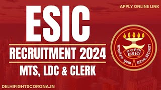 ESIC Recruitment 2024 Apply For Clerk MTS And Other Vacancies 8000 Posts EsicGov [upl. by Sral797]