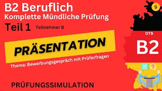 B2 Beruflich Mündliche Prüfung Teil 1 telc Deutsch Präsentation  Teilnehmer B Bewerbungsgespräch [upl. by Loredo]