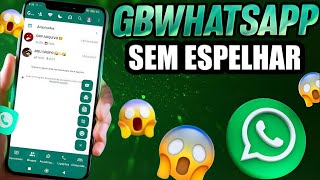 NOVO WHATSAPP GB FUNCIONANDO COM NOVO ATIVADOR SEM ESPELHAR NÚMERO DIRETO ✅😍 [upl. by Melena]