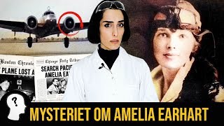 MYSTERIET OM AMELIA EARHART [upl. by Anselmi]