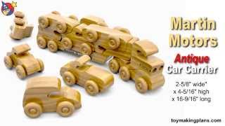 Wood Toy Plans  Martin Motors Car Carrier Truck [upl. by Barton]