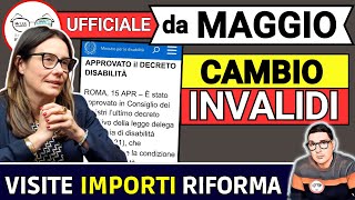 è UFFICIALE 🔴 INVALIDI NOVITÀ MAGGIO ➡ RIFORMA INVALIDITÀ DISABILITÀ TABELLE VISITE IMPORTI AUMENTI [upl. by Iruyas995]