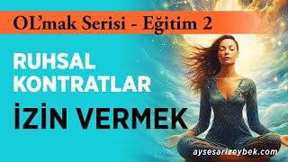 RUHSAL KONTRATLAR  İZİN VERMEK  EĞİTİM 2 [upl. by Drahsir256]