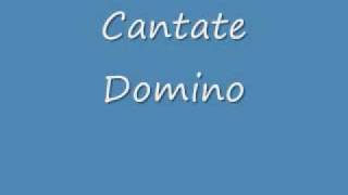 Cantate Domino [upl. by Ahsetal]