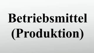 Betriebsmittel Produktion [upl. by Suzann721]