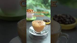 Almond Milk Coffee  Shorts  Sanjeev Kapoor Khazana [upl. by Tatianna]