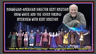 Interview Kent Knutson Artistic Director Old Log Theatre  Snow White amp Seven Vikings [upl. by Jayne786]