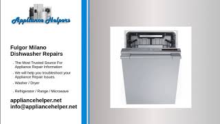 Fulgor Milano Dishwasher Repairs [upl. by Enerual]