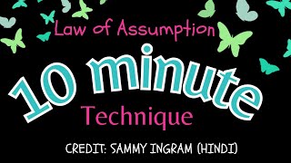 Success Stories  Sammy Ingram ki 10 min technique hindi mey  Law of Assumption Hindi ♥️ [upl. by Bevers]