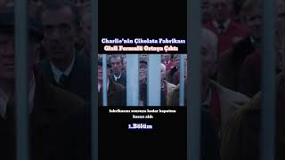 Charlie’nin Çikolata Fabrikası 1Bölüm [upl. by Treharne]