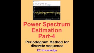 Power Spectrum Estimation Part4 [upl. by Perretta]