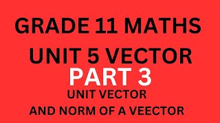 unit 5 vector part 3 [upl. by Uball]