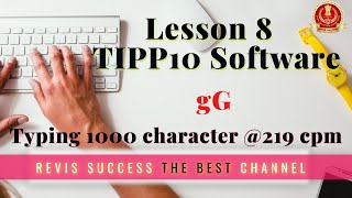 Lesson 8 in Tipp10 Software 1000 Character gG Typing 219 cpm [upl. by Alhahs]