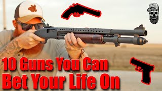 10 Guns You Can Bet Your Life On The Most Trusted Firearms [upl. by Ordnagela]