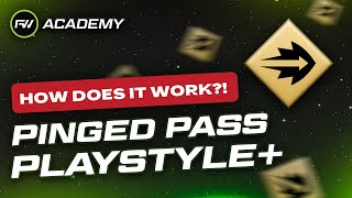 What does the Pinged Pass Playstyle ACTUALLY do  FUTWIZ Academy [upl. by Johns]