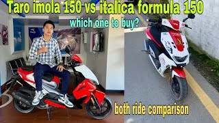 Italica Formula 150 Vs Taro Imola 150 Side By Side Ride Comparison  Which One Is Best [upl. by Salhcin]