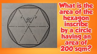 AREA OF HEXAGON INSCRIBE BY A CIRCLE  GEOMETRY PROBLEM [upl. by Ainej]