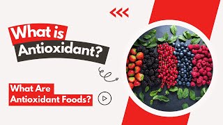 What is Antioxidant What Are Antioxidant Foods [upl. by Eagle]