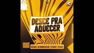 Desce Pra Aquecer [upl. by Rothwell]