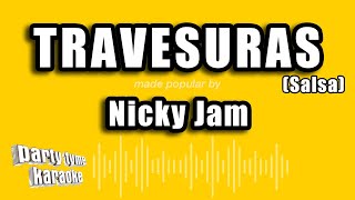 Nicky Jam  Travesuras Salsa Versión Karaoke [upl. by Ancier]