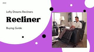 Recliner buying guide  lofty dreams recliner [upl. by Asher]