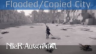 Nier Automata  9S Flooded City Copied City Walkthrough HD 1080P60FPS [upl. by Anitsenre]