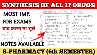 MEDICINAL CHEMISTRY III  ALL 17 SYNTHESIS REACTION  BPHARM 6TH SEM [upl. by Airetak]