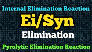 Ei mechanism Internal Elimination reaction Pyrolytic Elimination reaction [upl. by Eldnek212]