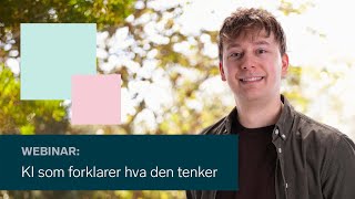 Kunstig intelligens som forklarer hva den tenker [upl. by Gerik]